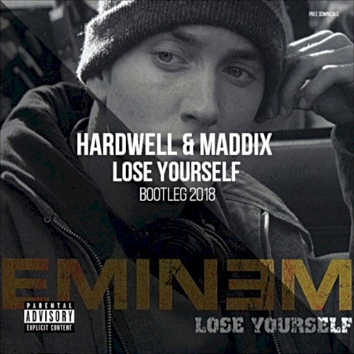 Eminem - Lose Yourself (Hardwell & Maddix Bootleg)