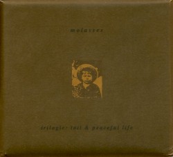 Trilogie: Toil & Peaceful Life
