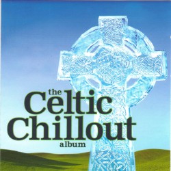 The Celtic Chillout Album
