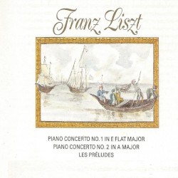 Franz Liszt - Piano Concerto No. 1, No. 2