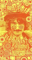 Real Life Permanent Dreams: A Cornucopia of British Psychedelia 1965–1970