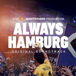 ALWAYS HAMBURG (Original Soundtrack)