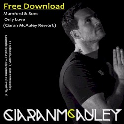 Only Love (Ciaran McAuley rework)
