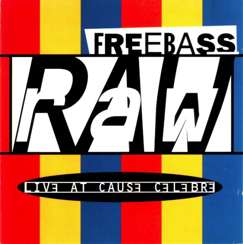 Raw: Live at Cause Celebre
