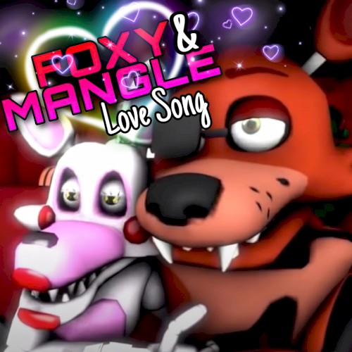 Foxy & Mangle Love Song - “La Canción de Foxy y Mangle de Five Nights at Freddy’s”