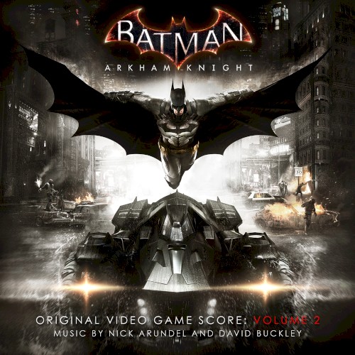 Batman: Arkham Knight (Original Video Game Score: Volume 2)