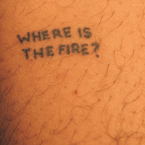 Where is the Fire?