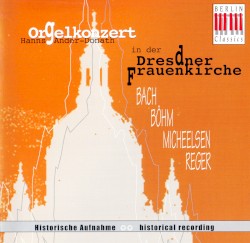 Orgelkonzert in der Dresdner Frauenkirche