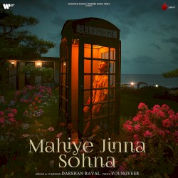 Mahiye Jinna Sohna