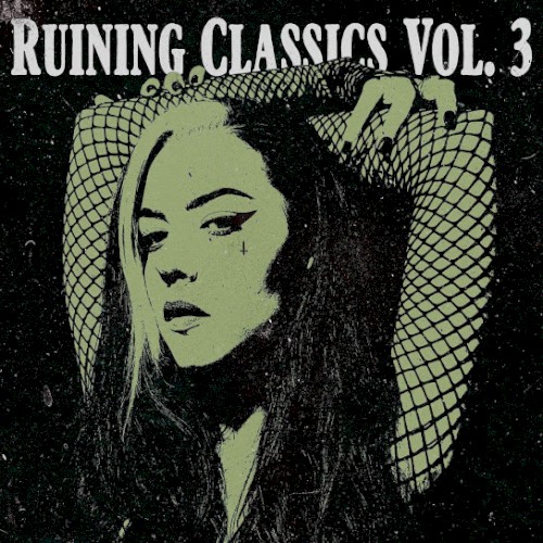 Ruining Classics, Vol. 3