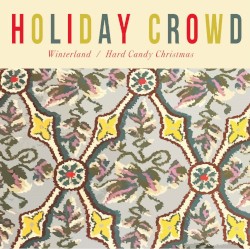 Winterland b/w Hard Candy Christmas