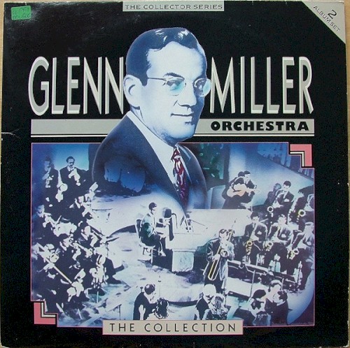 Glenn Miller Orchestra - The Collection