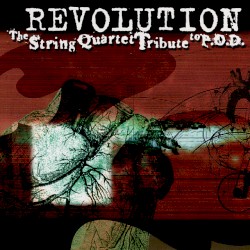 Revolution: The String Quartet Tribute to P.O.D.