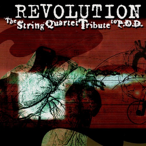 Revolution: The String Quartet Tribute to P.O.D.