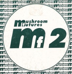 Mushroom Futures, Volume 2