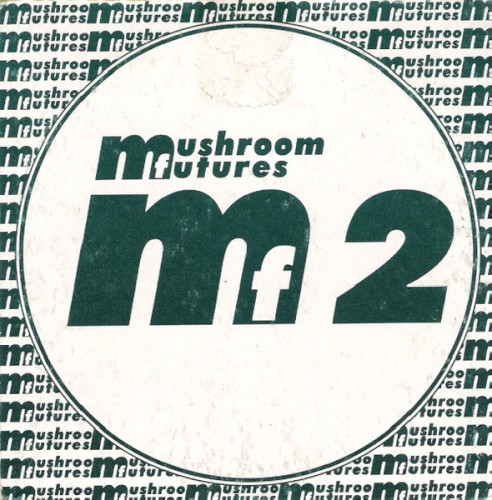 Mushroom Futures, Volume 2