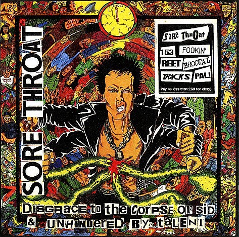 Disgrace to the Corpse of Sid / Unhindered by Talent