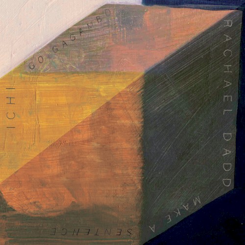 Rachael Dadd / ICHI Split Single