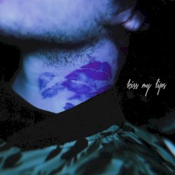kiss my lips