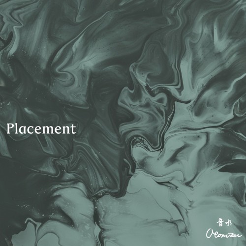 Placement