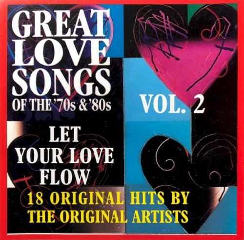 Great Love Songs of the ’70s & ’80s, Let Your Love Flow, Vol. 2