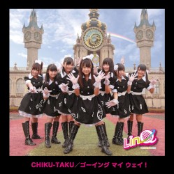 CHIKU‐TAKU / ゴーイング マイ ウェイ！