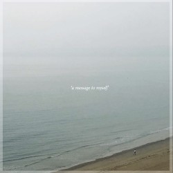 A Message to Myself