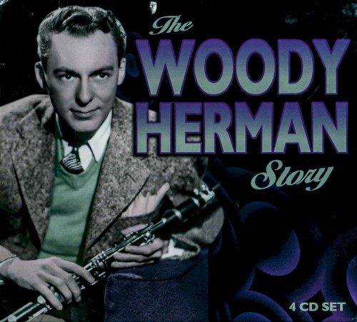 The Woody Herman Story