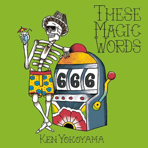 These Magic Words