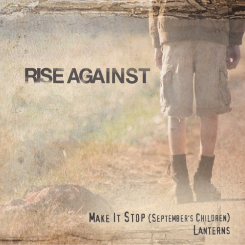 Make It Stop (September's Children) / Lanterns