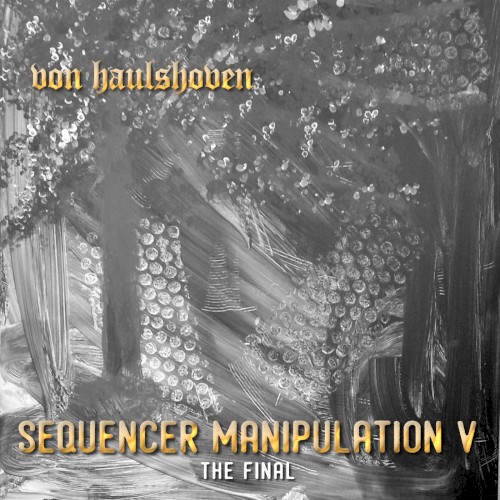 Sequencer Manipulation V The Final