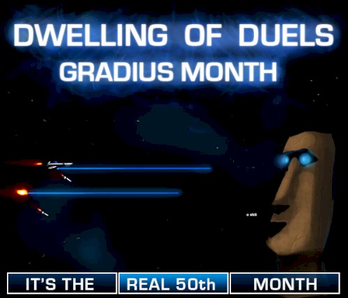 Dwelling of Duels 2008-05: Gradius Month
