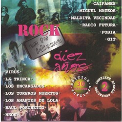 Diez años de rock en tu idioma