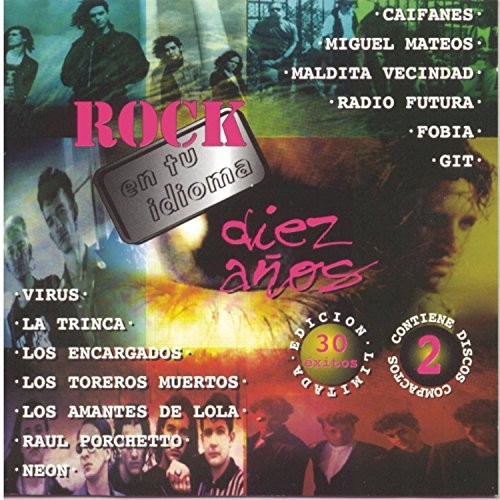 Diez años de rock en tu idioma