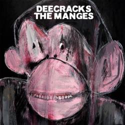 DeeCRACKS / The Manges
