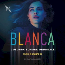 Blanca: Colonna sonora originale