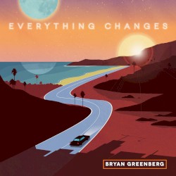 Everything Changes