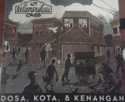 Dosa, Kota, & Kenangan