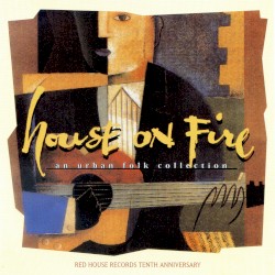 House on Fire: An Urban Folk Collection