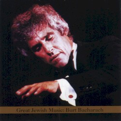 Great Jewish Music: Burt Bacharach