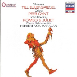 Strauss: Till Eulenspiegel / Grieg: Peer Gynt / Tchaikovsky: Romeo & Juliet