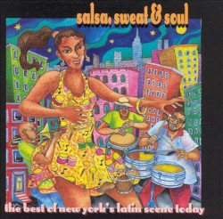 Salsa, Sweat & Soul: The Best of New York’s Latin Scene Today