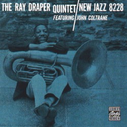 The Ray Draper Quintet featuring John Coltrane