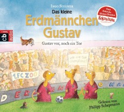 Das kleine Erdmännchen Gustav: Gustav vor, noch ein Tor!