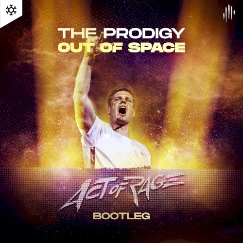 Out of Space (Act of Rage bootleg)
