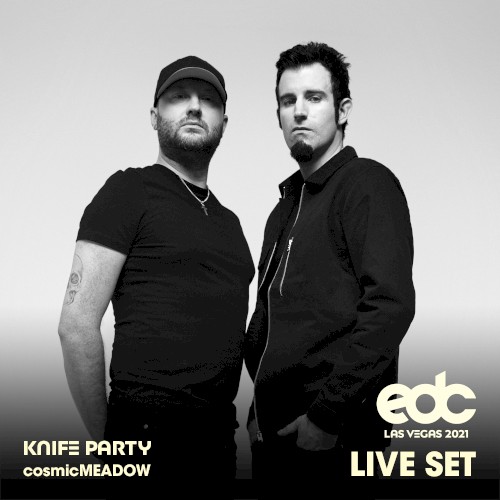 Knife Party at EDC Las Vegas 2021: Cosmic Meadow Stage