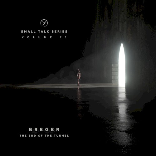 Small Talk Series, Volume 21: The End of the Tunnel