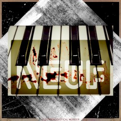 Electroacoustical Murder