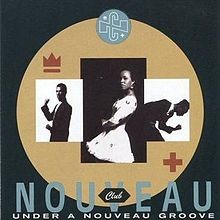 Under a Nouveau Groove