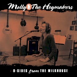 B-Sides From The Milkhouse